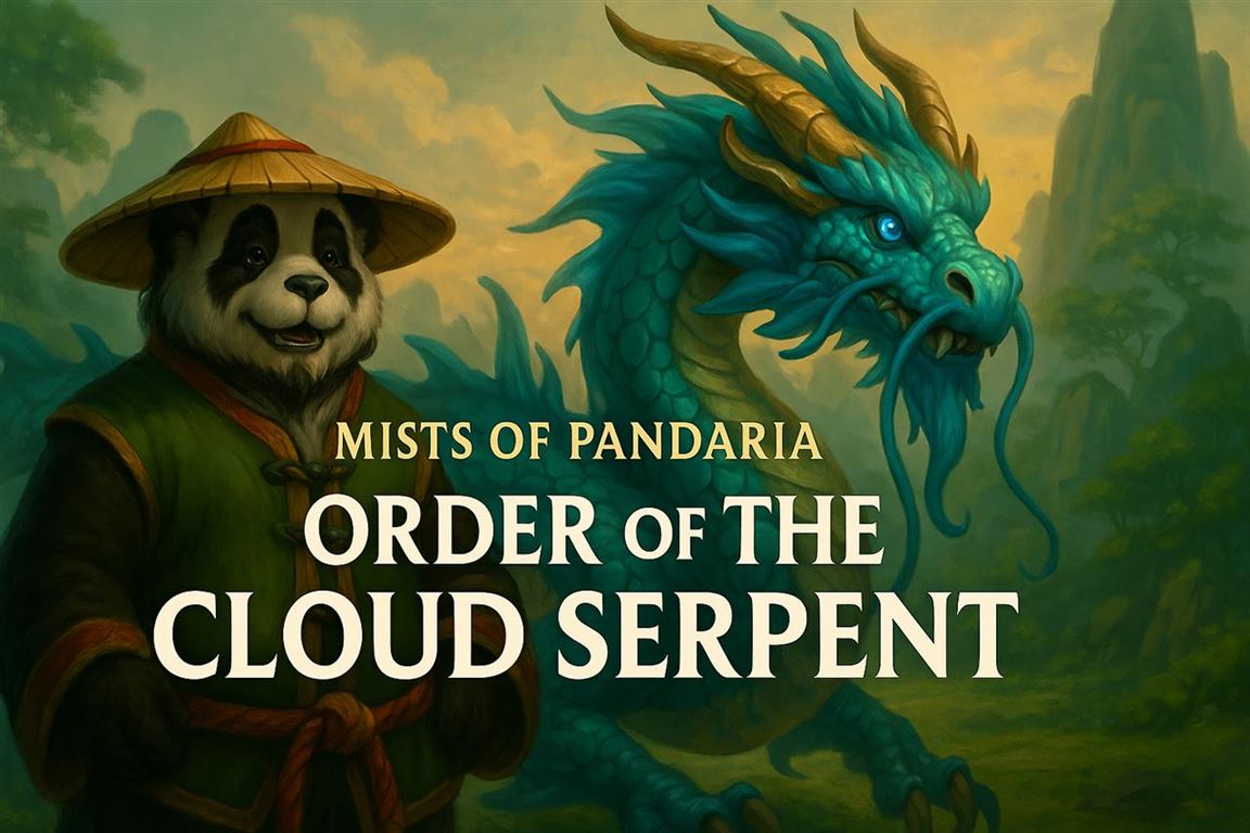 Mists of pandaria order of the cloud serpent